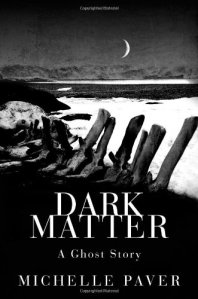 Dark Matter by Michelle Paver Front Cover